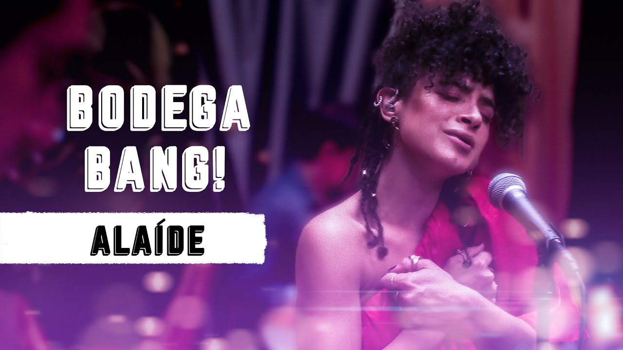 Alaíde - Bodega Bang! (Sesión 3)