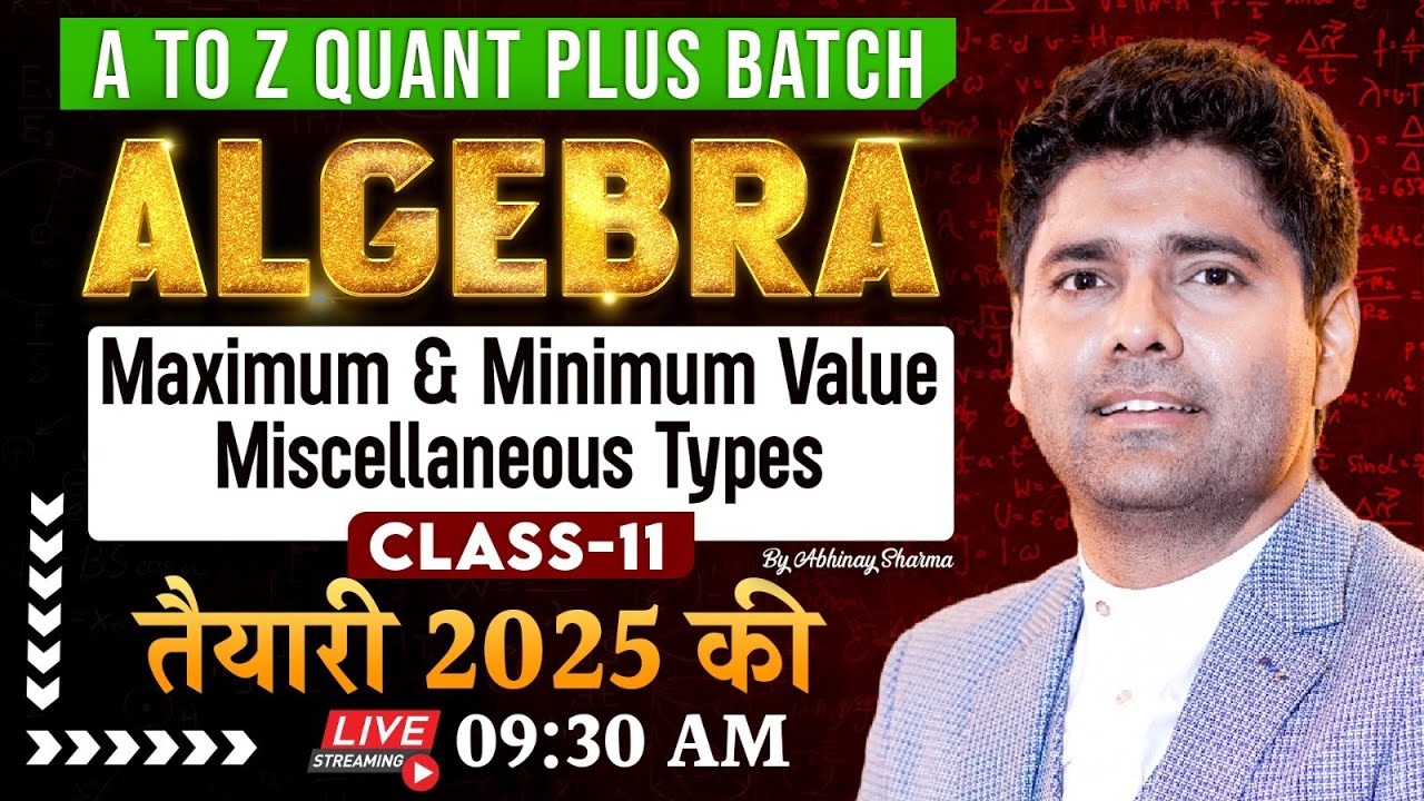 Complete Algebra Class - 11 | A to Z Quant Plus Batch | Top Approach | By Abhinay Sharma