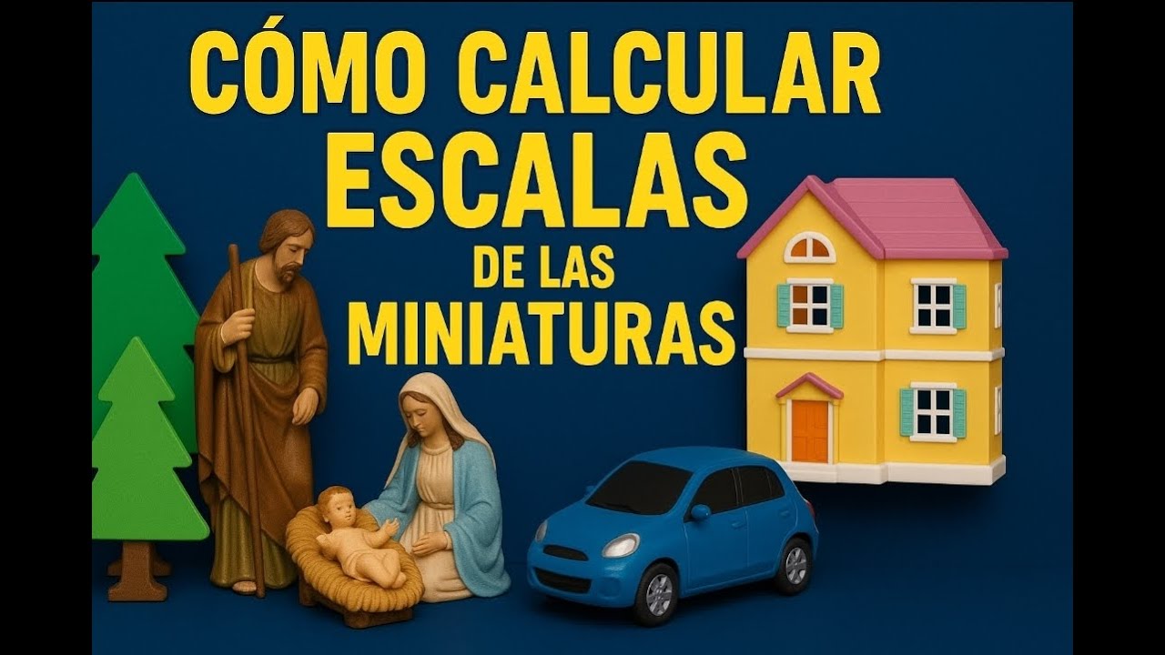 Como Calcular la Escala de tu Bel&eacute;n, maqueta o diorama