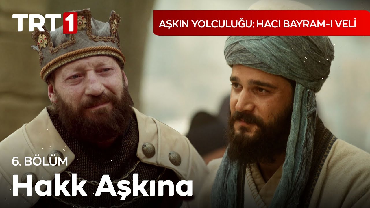 Ben sizin tapmakta olduğunuz şeylere tapmam -  Aşkın Yolculuğu: Hacı Bayram-ı Veli 6. Bölüm