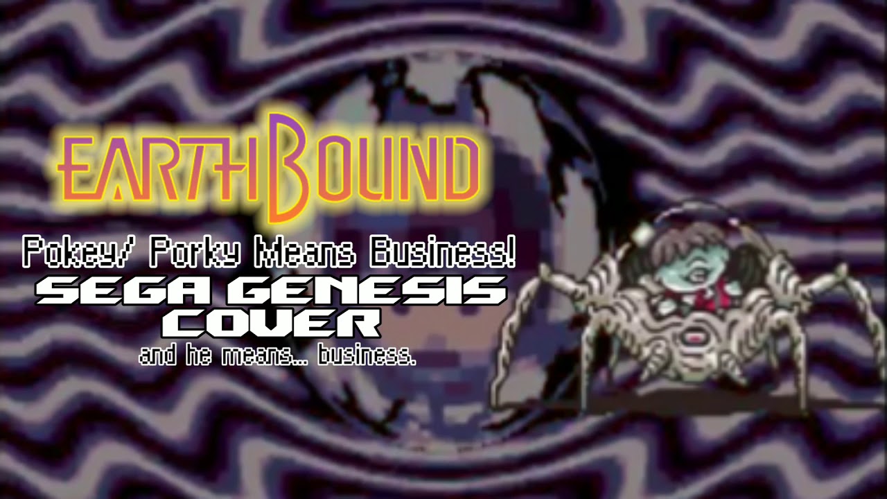 Earthbound - Pokey/ Porky Means Business! (Sega Genesis Cover)