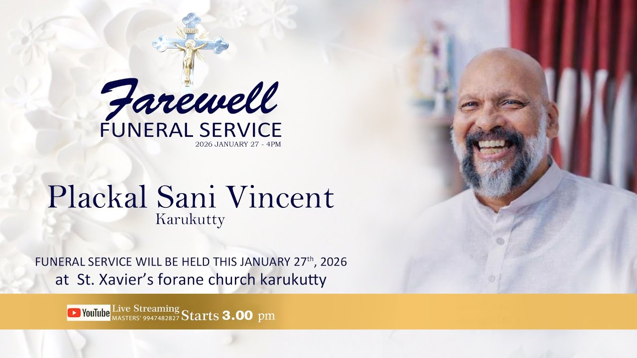 PLACKAL SANI VINCENT  karukutty   ||  FUNERAL SERVICE ||  27 - 01 - 2026  ||  03 : 00 PM ONWARDS  ||