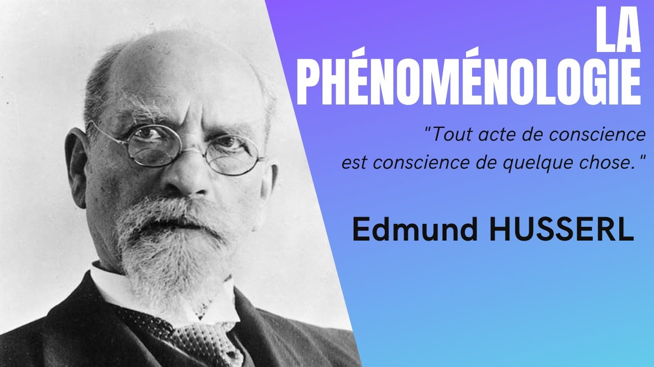 La Phénoménologie - HUSSERL (JOUR 11)