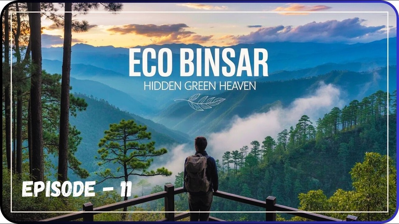 “প্রকৃতির স্বর্গ ইকো বিনসার | জঙ্গল ট্রেকিং | Eco Binsar Uttarakhand Kumaon #binsar #kumaon #travel