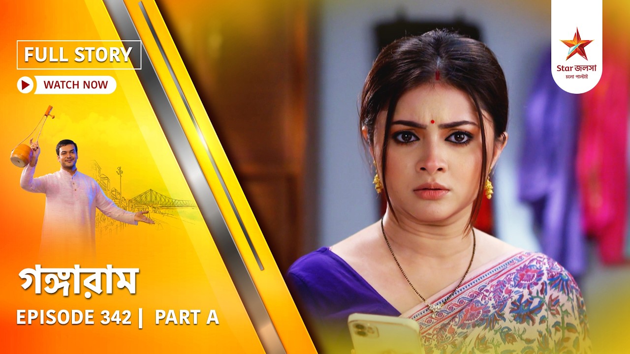 Full Story | Gangaram | Episode 342 | Part A