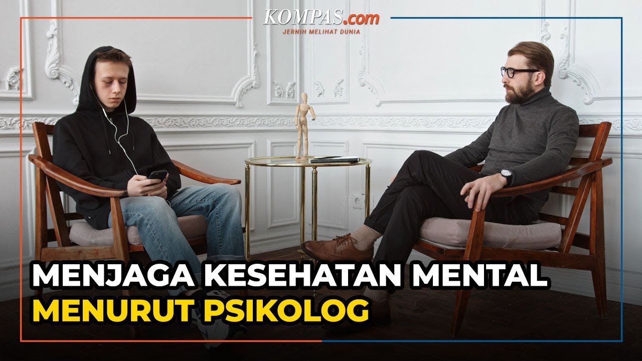 5 Tips Menjaga Kesehatan Mental Menurut Psikolog