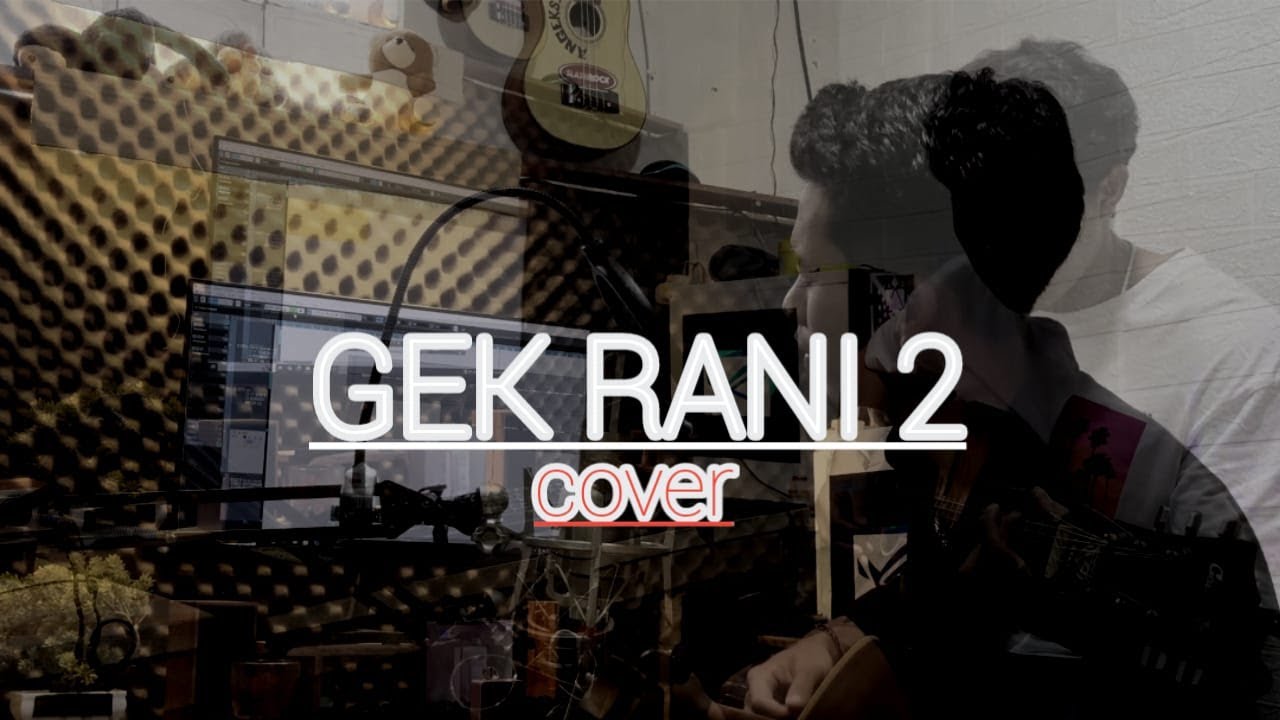 GEK RANI2 | acoustik cover