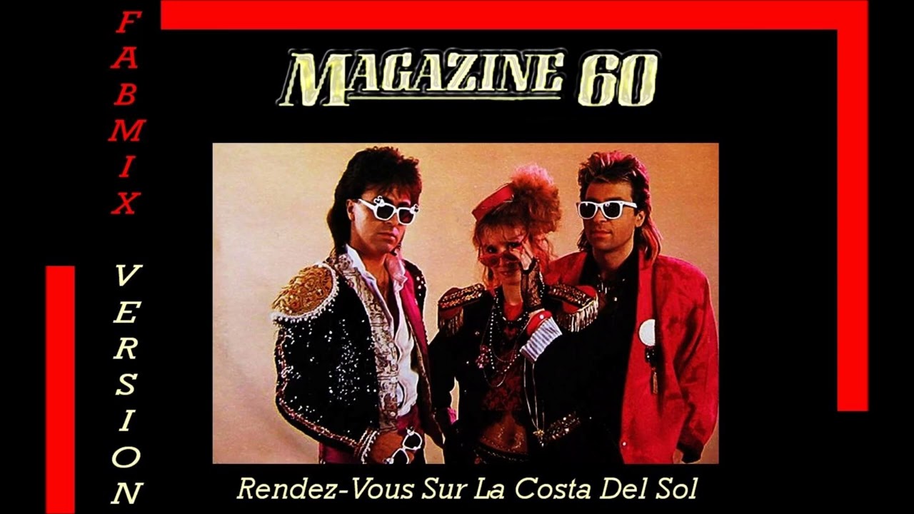 Magazine 60 - Rendez Vous Sur La Costa Del Sol - Extended Fabmix 1985