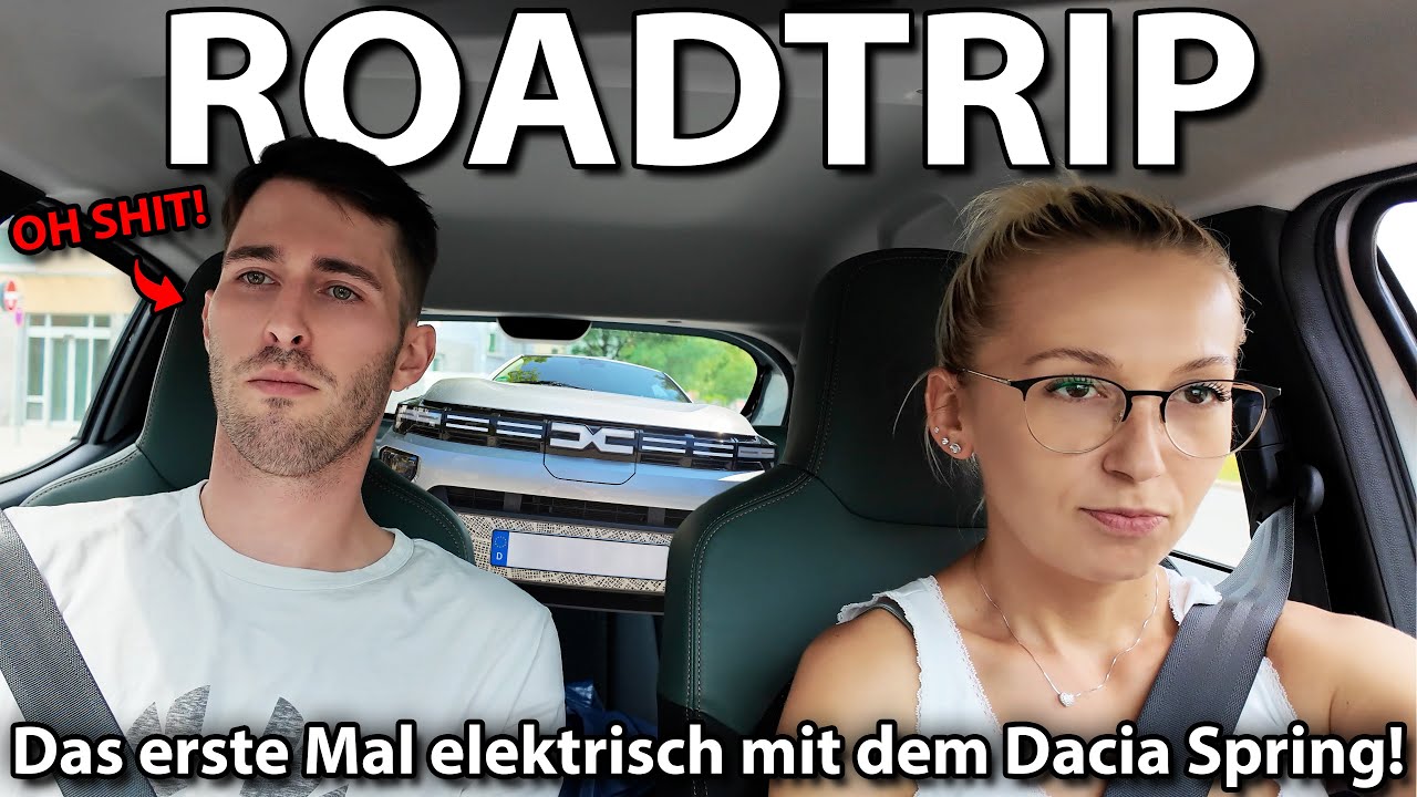 DACIA SPRING ROADTRIP - Meine Freundin fährt das erste Mal Elektroauto!