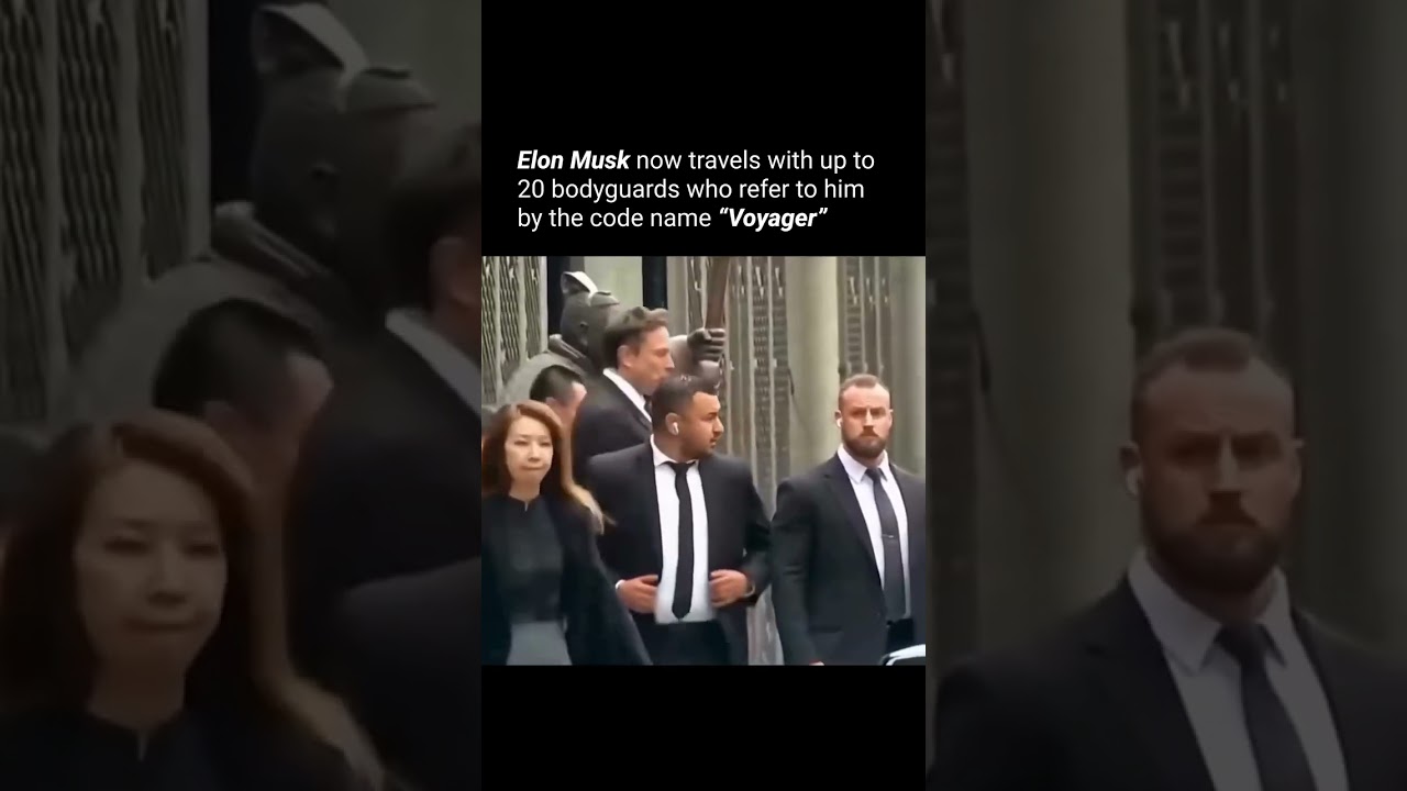 Elon Musk takes his security very seriously, 20 bodyguards