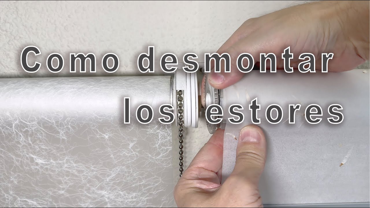 Como desmontar un estor enrollable