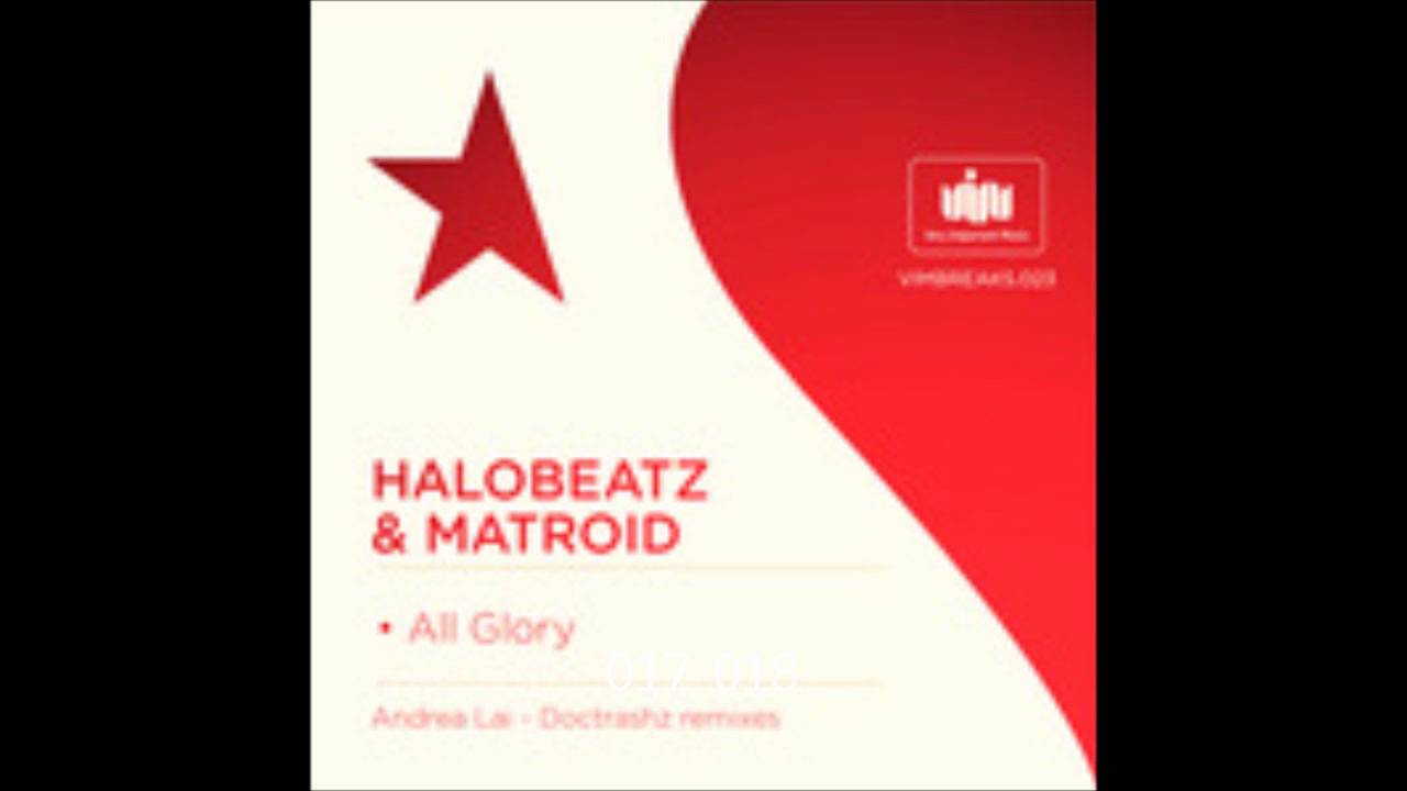 Halobeatz vs Matroid - All Glory