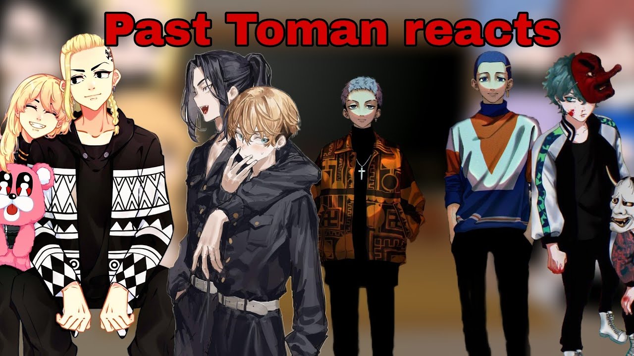 •Past tokyo revengers react•//GC//-Nightmare Adda