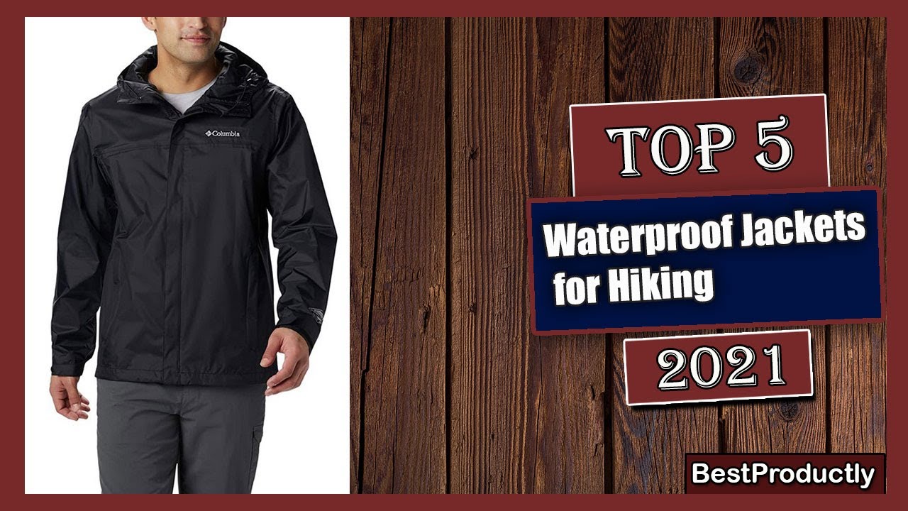 ✅ 5 Best Waterproof Jackets for Hiking in 2021 | best rain jackets for men