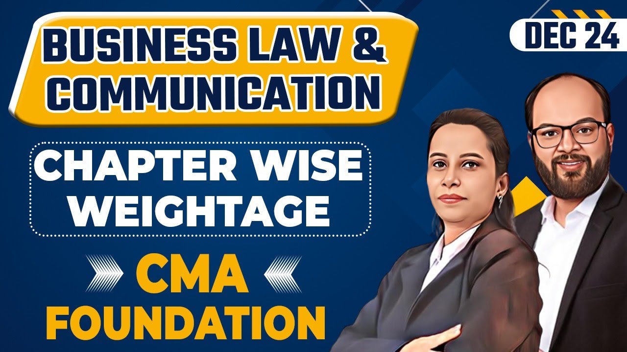 CMA Foundation Dec 24 Law & Communication Chapter Wise Weightage | Imp Chapters Law & Communication