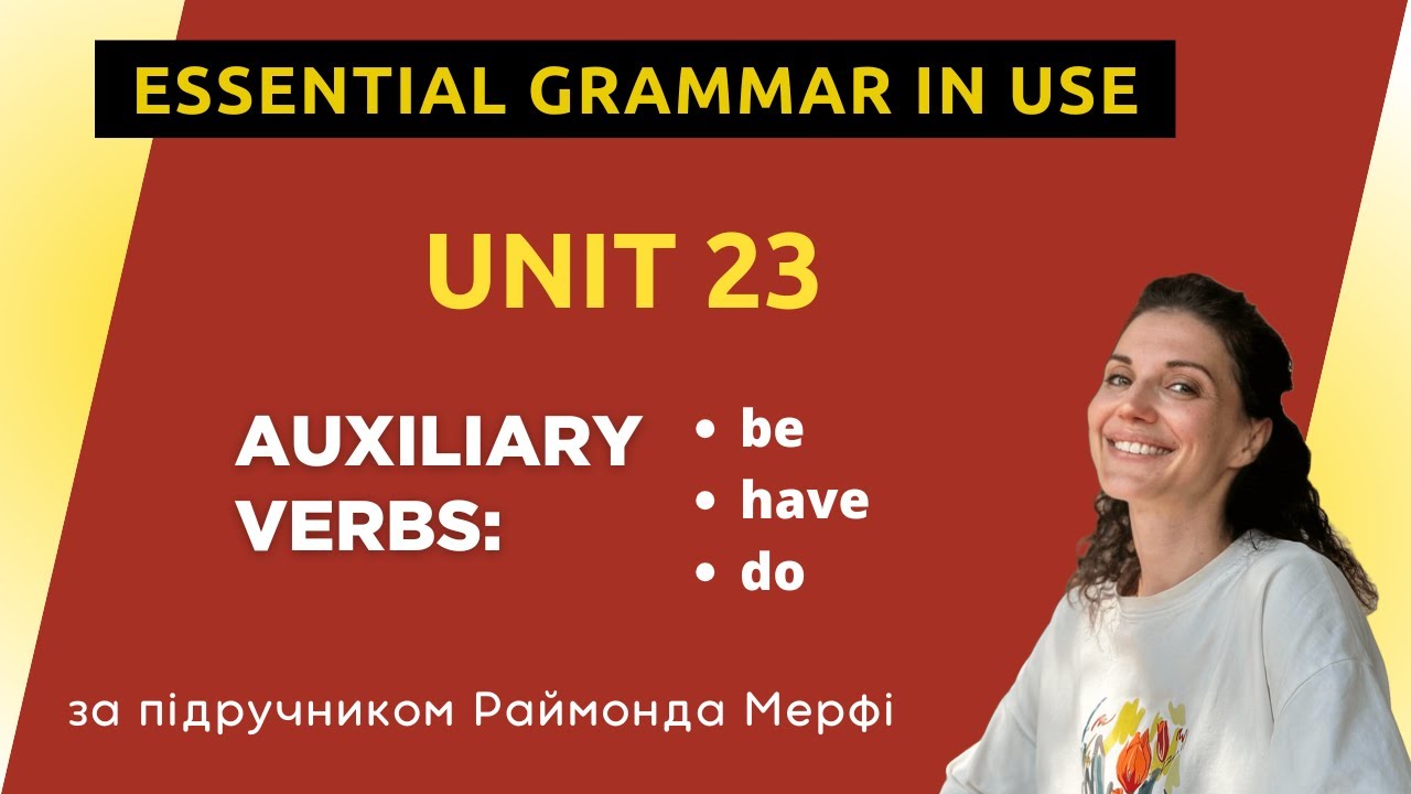 Урок 23. Допоміжні дієслова be,have,do
