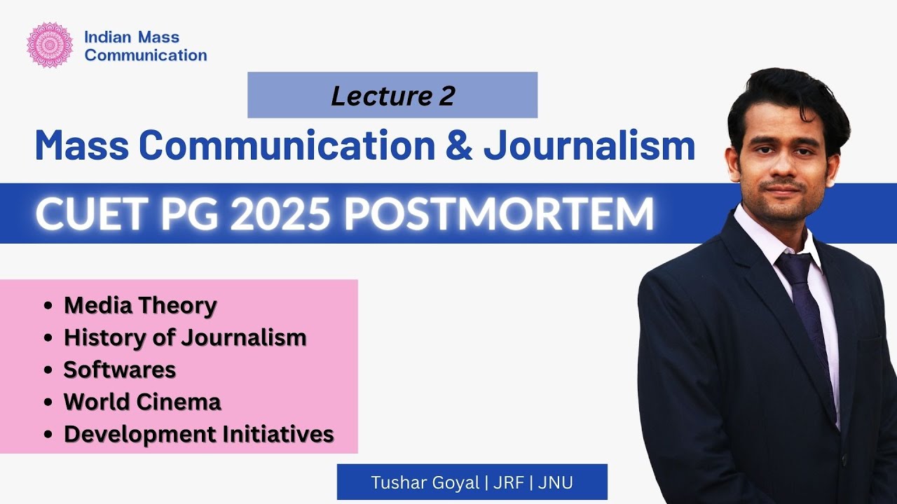 2. CUET PG: 2025 PYQs |  COQP 17 | UGC NET | Mass Communication and Journalism