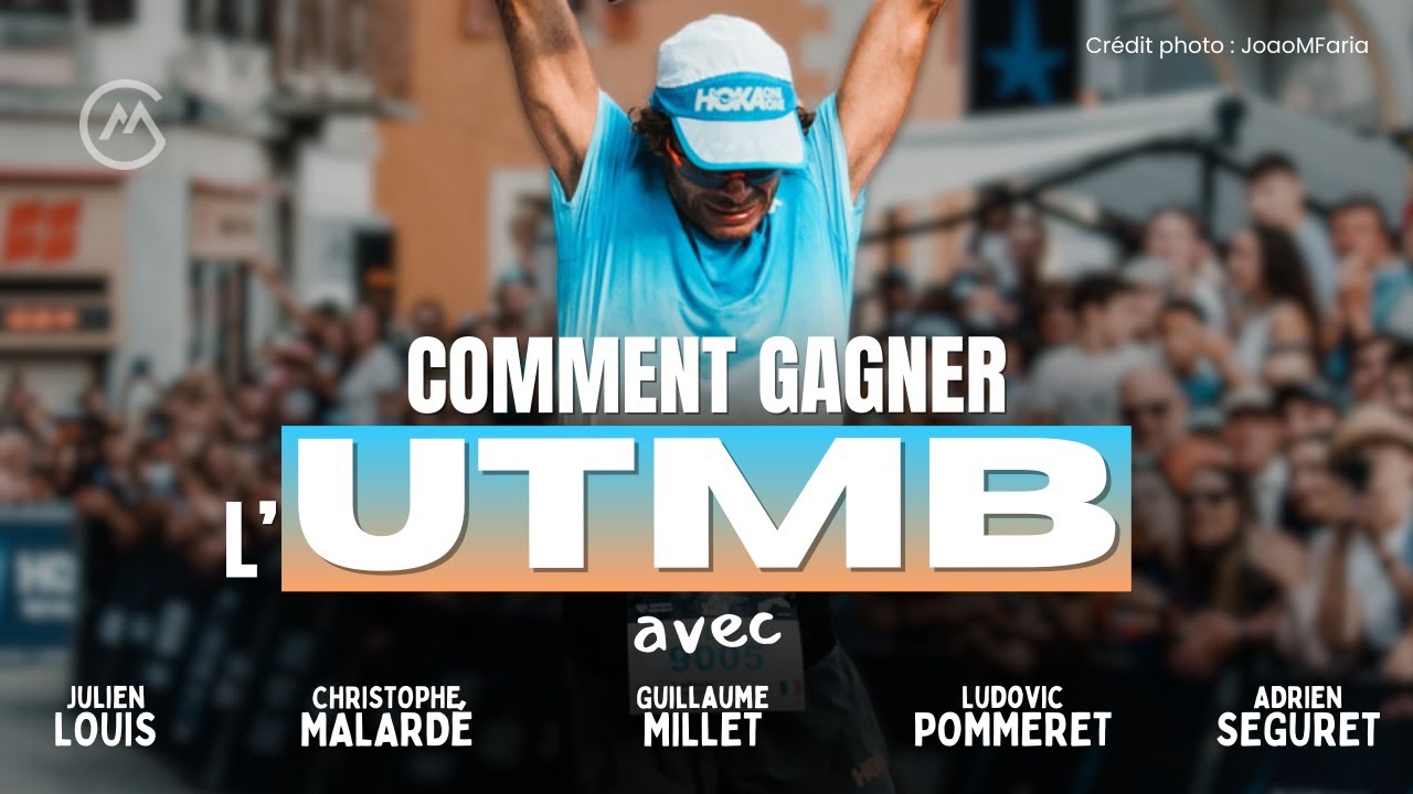 CM #239 - Comment gagner l'UTMB ? w/ Louis, Malard&eacute;, Millet, Pommeret et Seguret (1/2)