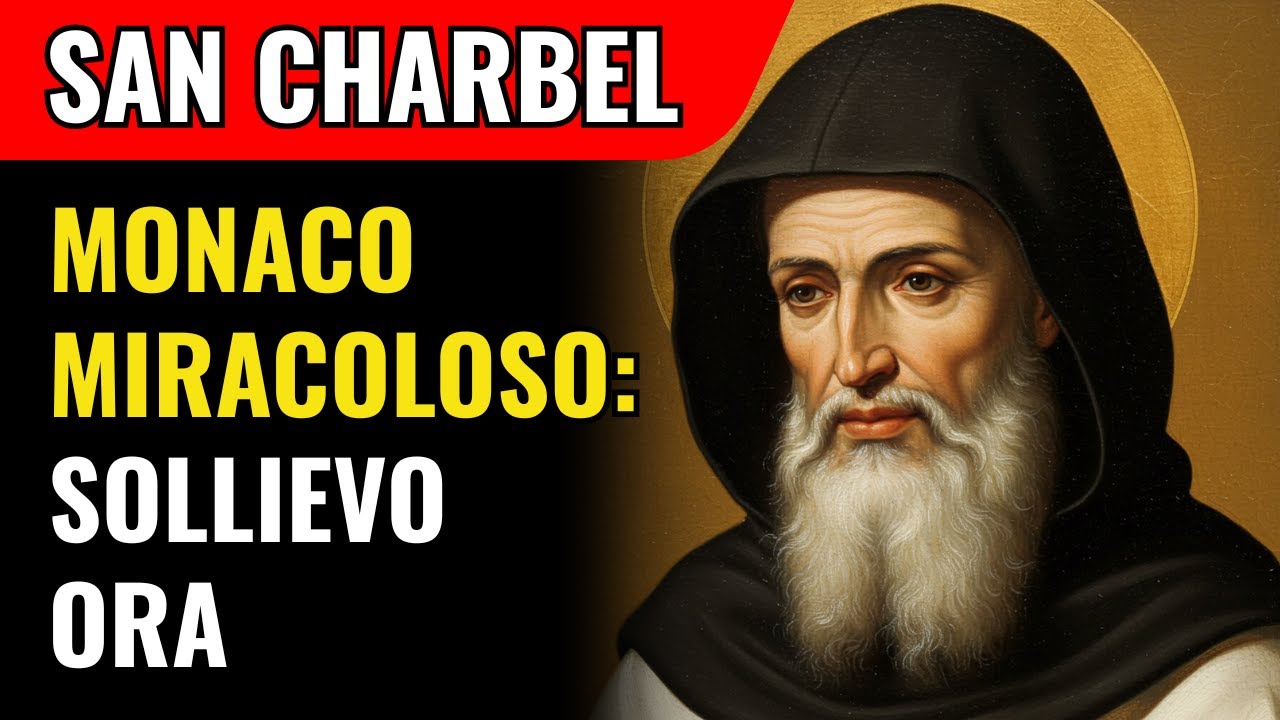 SAN CHARBEL 🙏 FAI QUESTA PREGHIERA ORA PER GUARIGIONE URGENTE E ALLEVIARE OGNI DOLORE FISICO