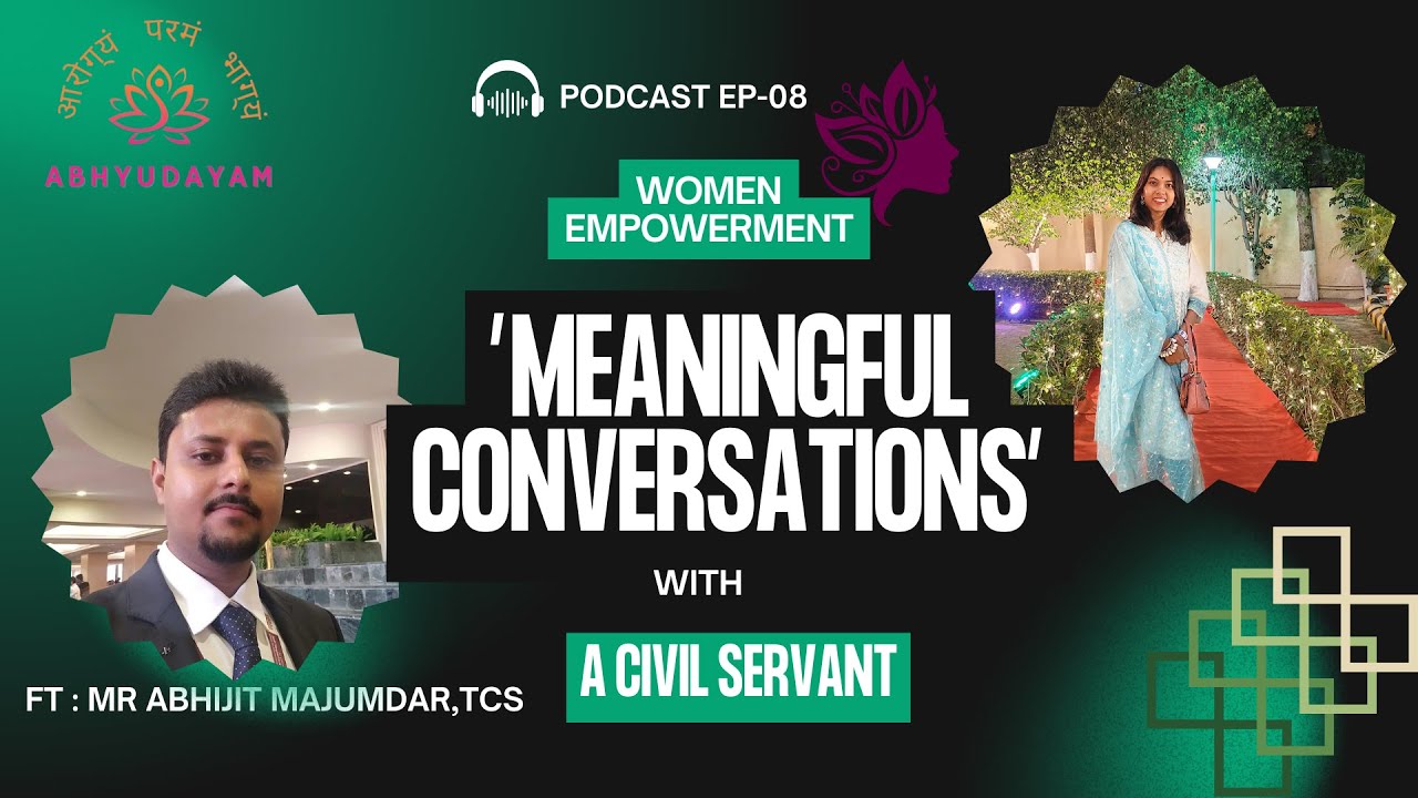Insights from a Block Development Officer: Career Tips, Rural Development & Women Empowerment |Ep-08