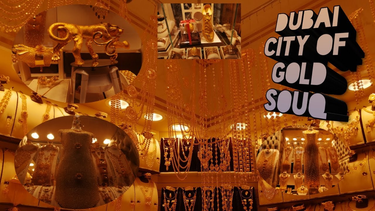 DUBAI CITY OF THE GOLD /GOLD SOUQ / DUBAI GOLD SOUQ BY MERCY KITCHEN
