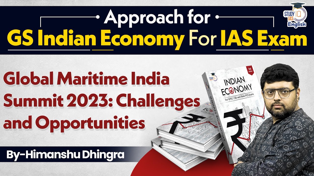 Global Maritime India Summit 2023| Indian Economy Lecture | Himanshu Dhingra | StudyIQ IAS English