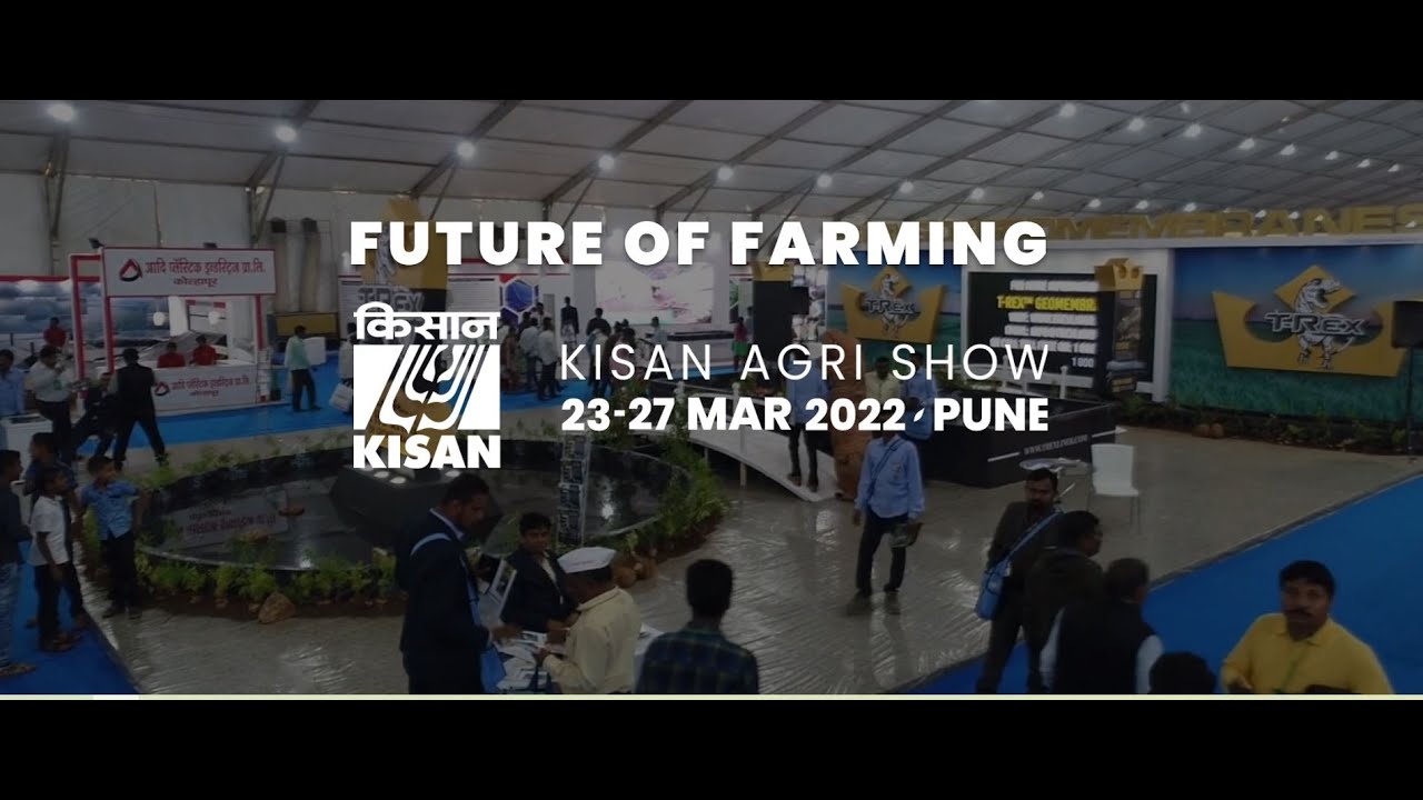 Kisan Agri Exhibition Pune Moshi 23-27 March 2022