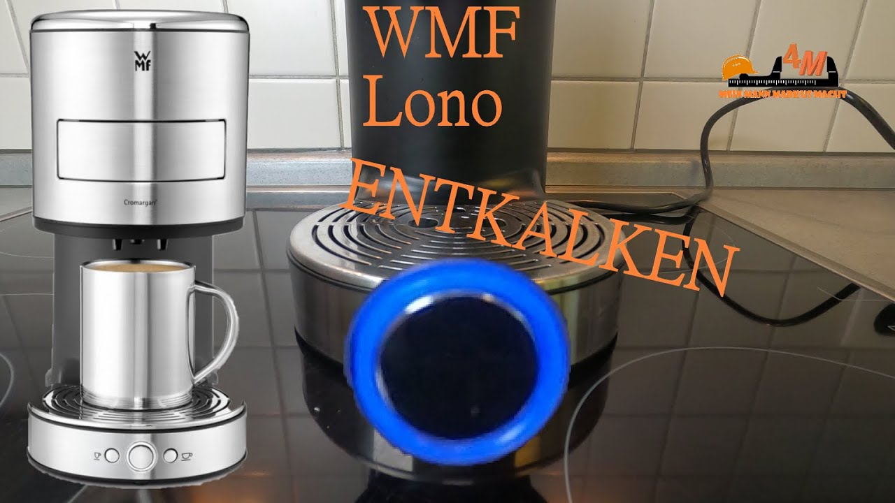 Kaffeemaschine entkalken; 👷WMF Lono Kaffeepadmachine entkalken - 4M