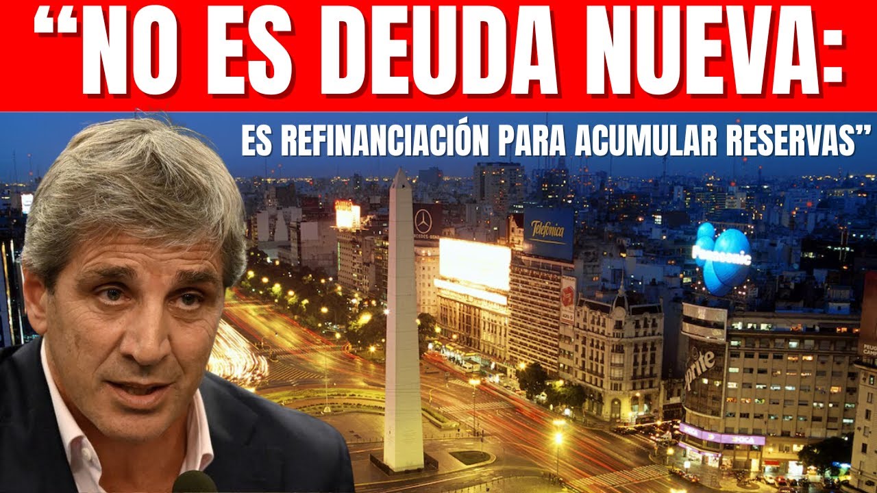 ANÁLISIS | Caputo anuncia el regreso de Argentina al mercado de deuda y explica su impacto económico
