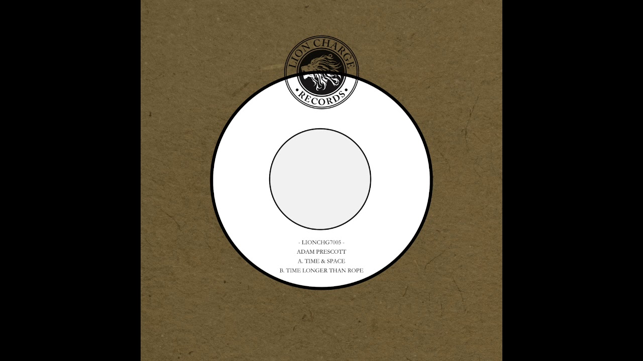 Adam Prescott - Time & Space / Time Longer Than Rope (LIONCHG7005)