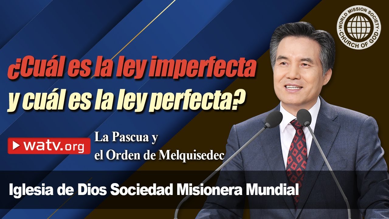 La Pascua y el Orden de Melquisedec[Iglesia de Dios sociedad misionera mundial]