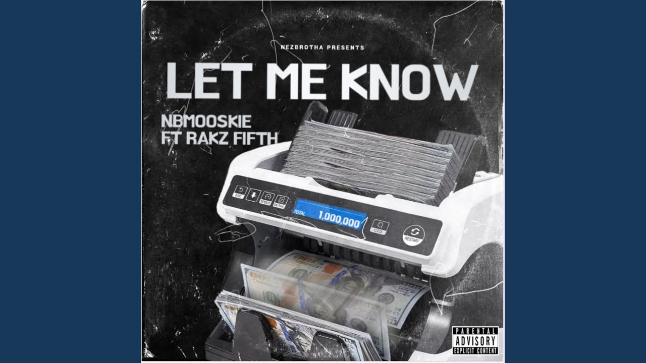 Let Me Know (feat. RakzFifth)