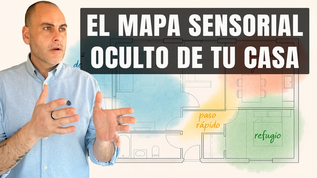 El Mapa Sensorial de tu casa: El Secreto para que tu casa se vea y se sienta bien.