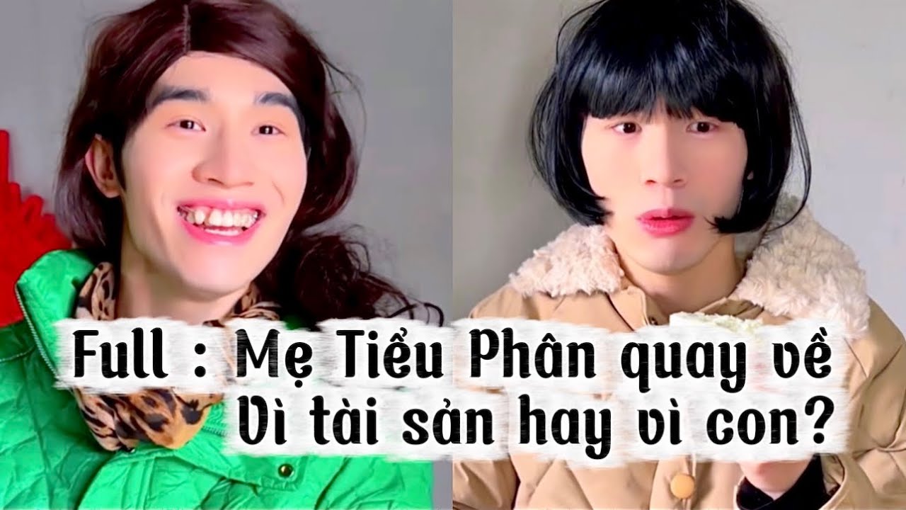 Full | Mẹ Tiểu Phân Quay Về Vì Tài Sản Hay Vì Con ?