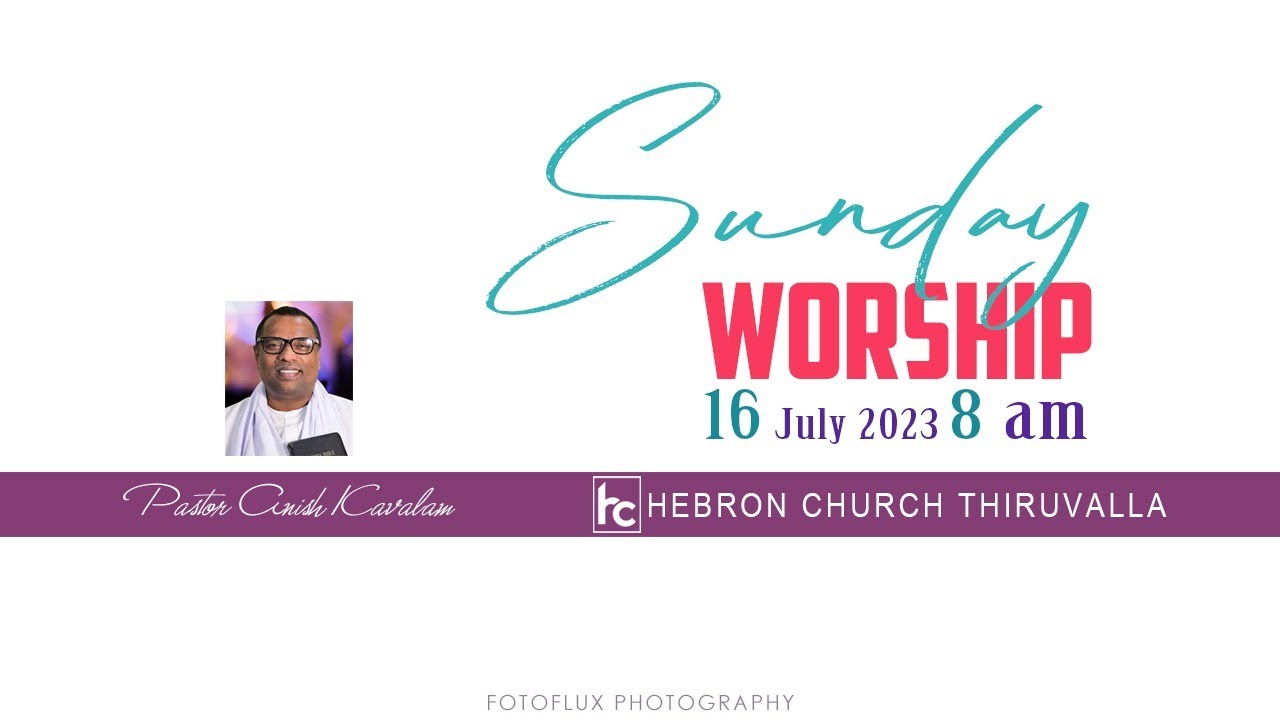 SUNDAY WORSHIP | PASTOR ANISH KAVALAM | MALAYALAM CHRISTIAN MESSAGE