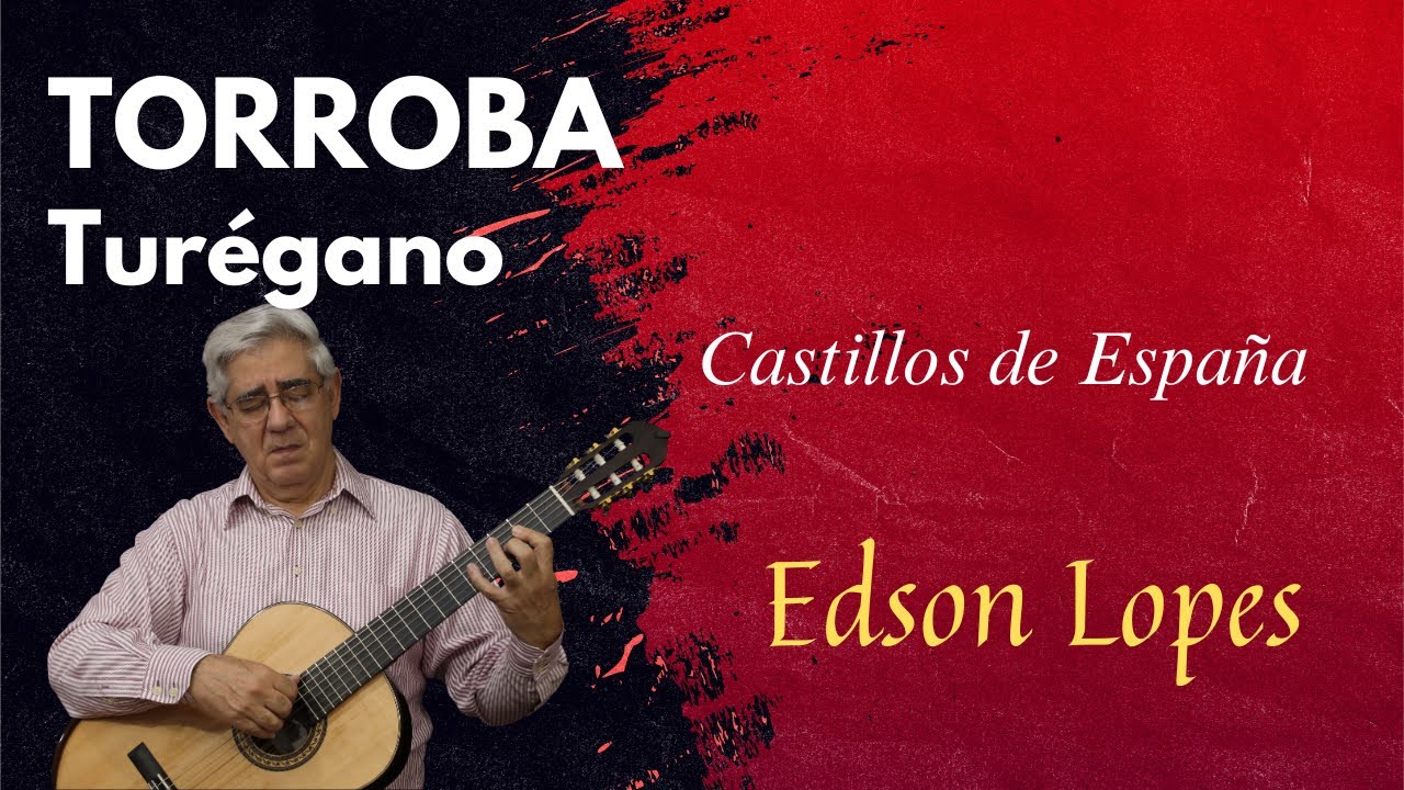 Tur&eacute;gano by Frederico Moreno Torroba, performed by Edson Lopes