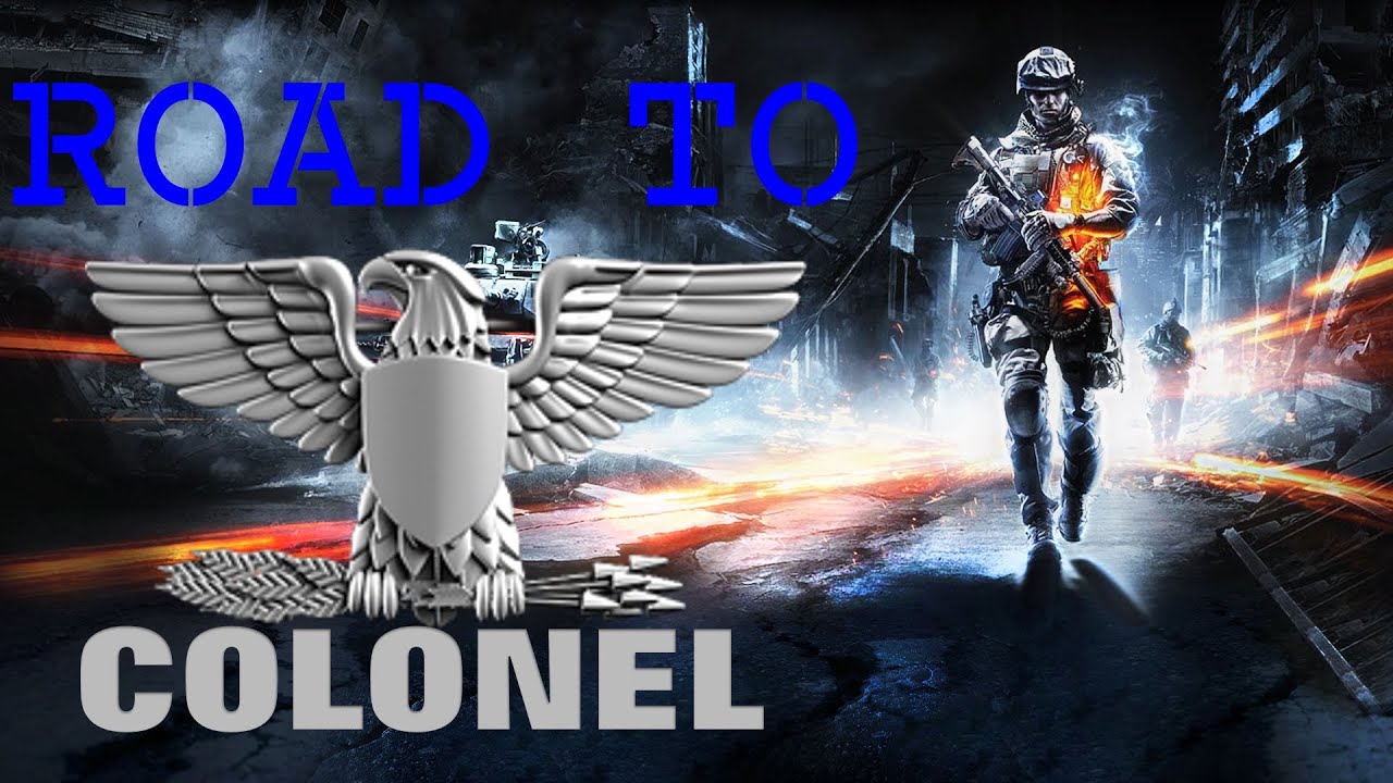 Road To Colonel:The Long Journey Ahead Ep1 (Battlefield 3)