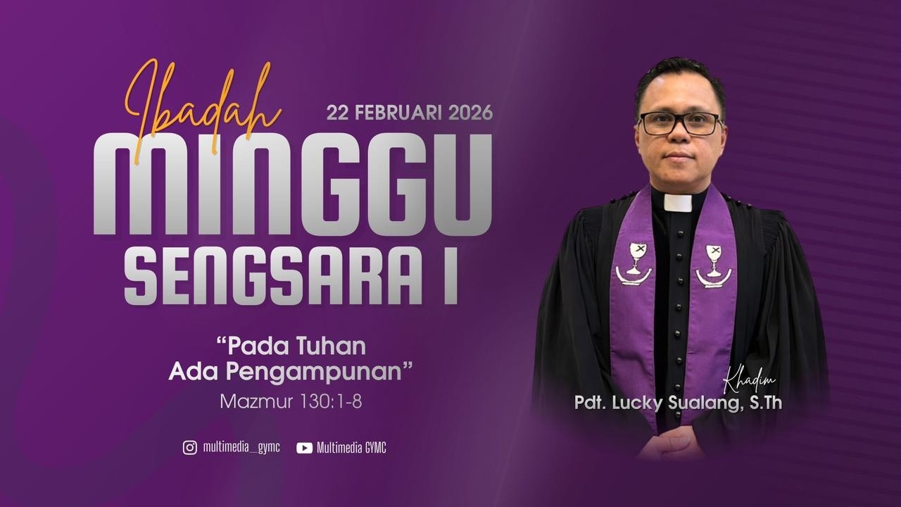 IBADAH MINGGU SENGSARA I HARI MINGGU, 22 FEBRUARI 2026 JAM 18.00 WITA