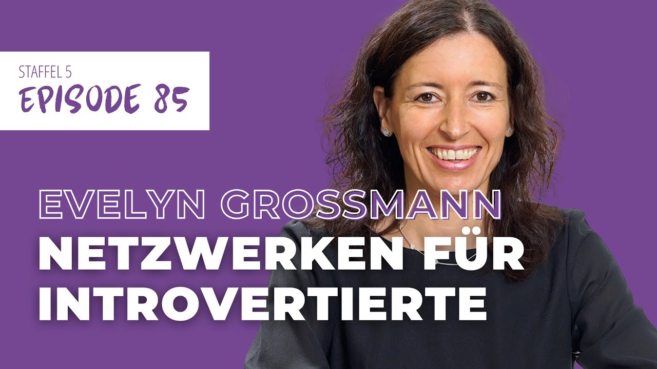 Leise & sichtbar: Positionierung & Pitch für Introvertierte mit Evelyn Großmann