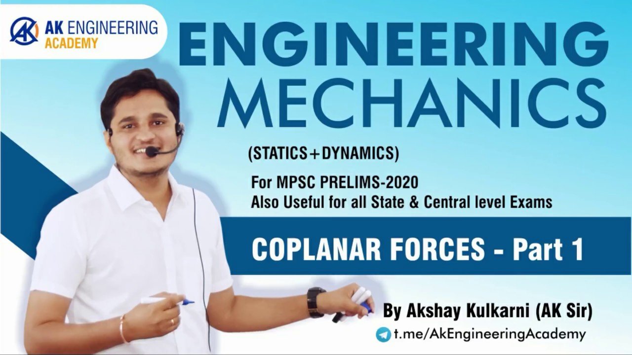 Coplanar Force System | Part-I | Engineering Mechanics | MPSC PRE-2020 |