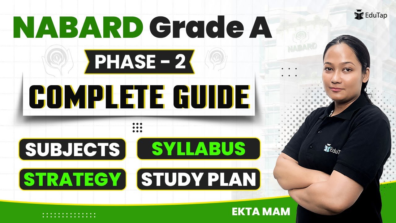 NABARD Grade A Preparation Strategy | NABARD Exam Study Plan and Guidance | NABARD Phase 2 Exam