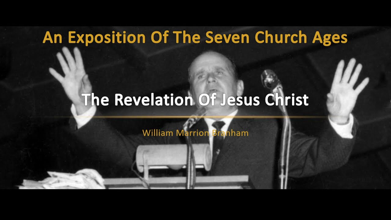 An Exposition Of The Seven Church Ages - 01 - The Revelation Of Jesus Christ