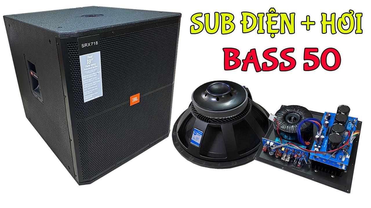 SUB ĐIỆN BASS 50.NGUỒN XUYẾN 12 SÒ TOSHIBA CỰC MẠNH