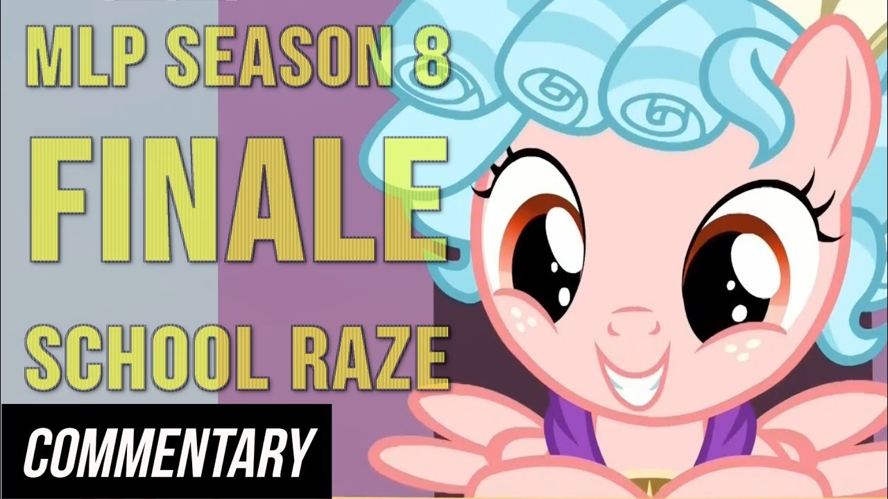 [Blind Reaction] My Little Pony: FiM Season 8 Finale - School Raze