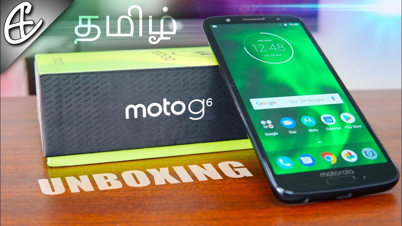 Moto G6 Unboxing & Hands On (தமிழ் |Tamil)