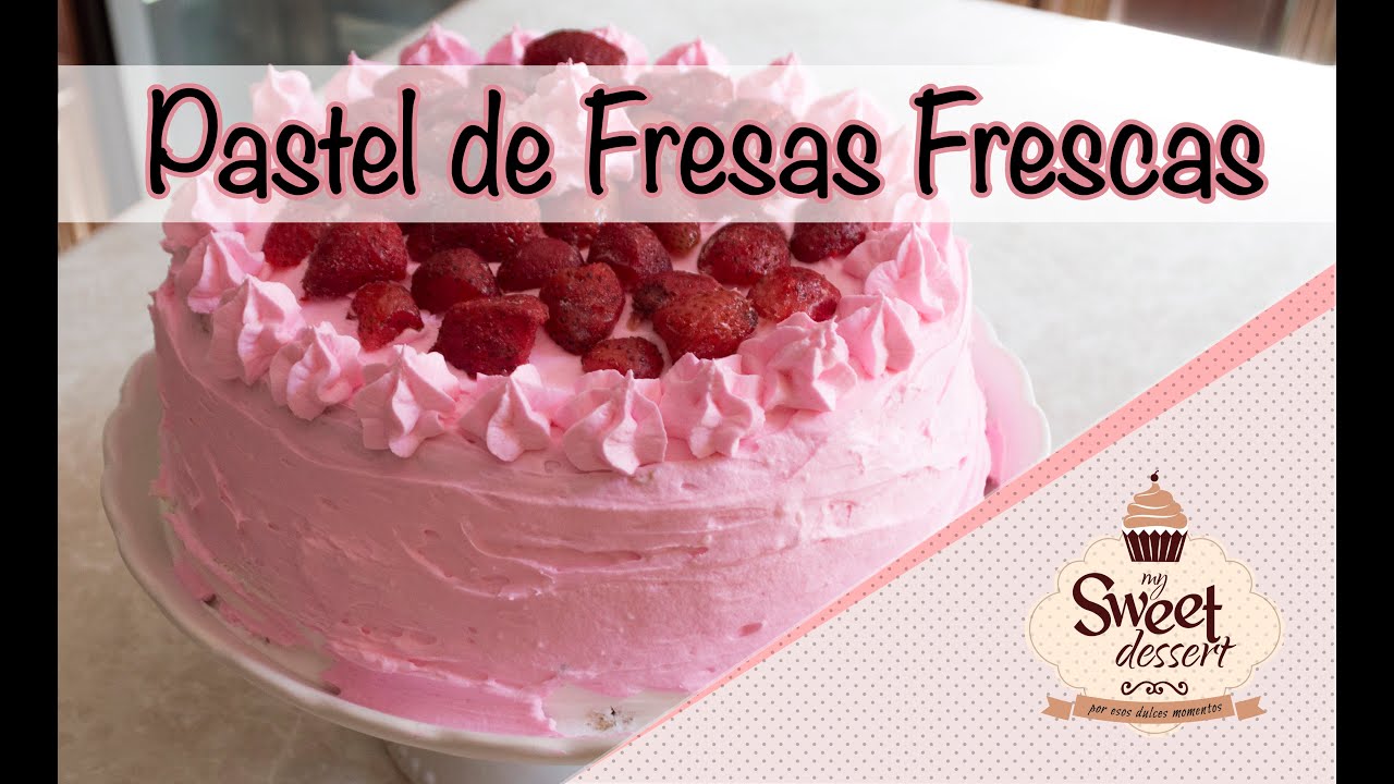 ¡PASTEL DE FRESAS FRESCAS! - Delicia para toda ocasión