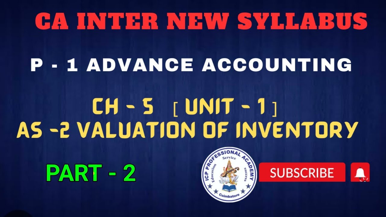 CA INTER NEW SYLLABUS 2024 \ paper :1 ADVANCE ACCOUNTING / CHAPTER - 5 {UNIT - 1 } AS - 2