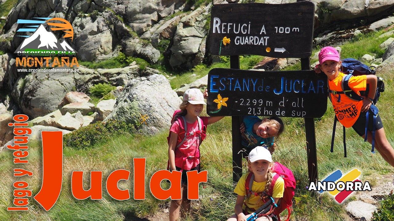 Refugio y Lago de Juclar ANDORRA con niños