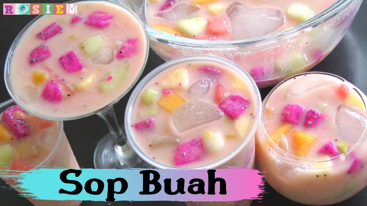 Resep Es Sop Buah  Dingin Segar Enak ( Indonesian ice fruits drinks)