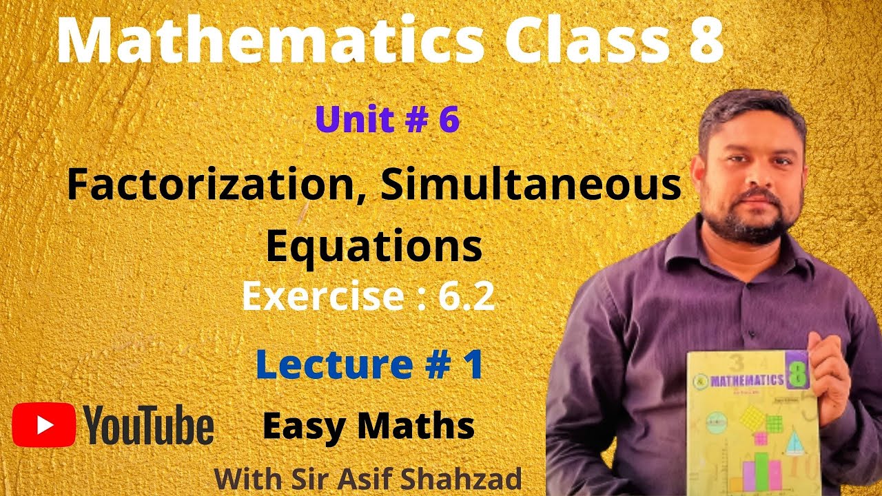 Mathematics Class 8 Sindh Text Book board Jamshoro| Factorization | Ex :6.2 Part 1